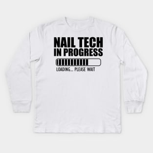 Nail tech in progress loading Kids Long Sleeve T-Shirt